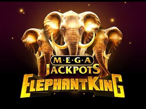 mega jackpots elephant king
